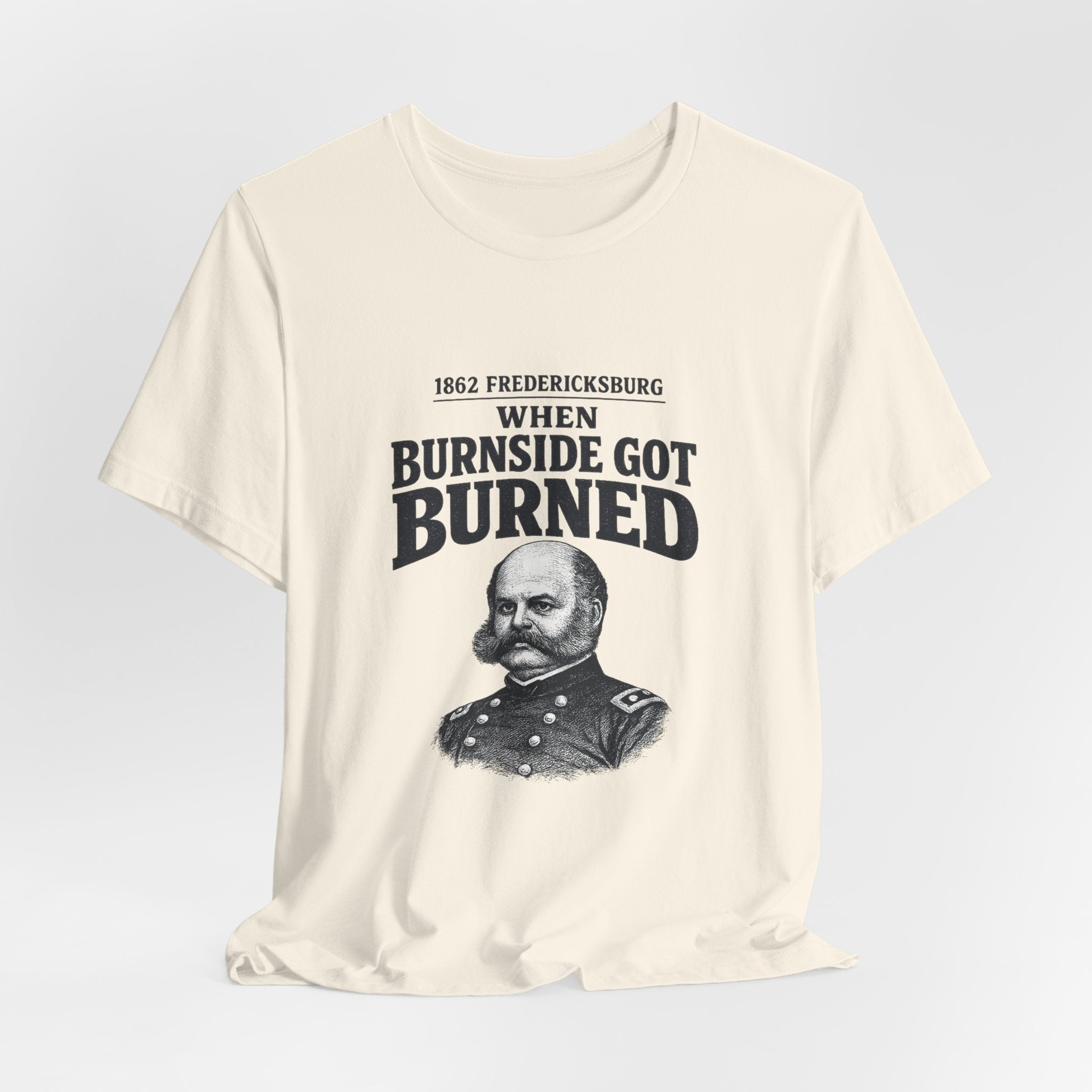 Fredericksburg Burnside Got Burned Vintage Premium Tee