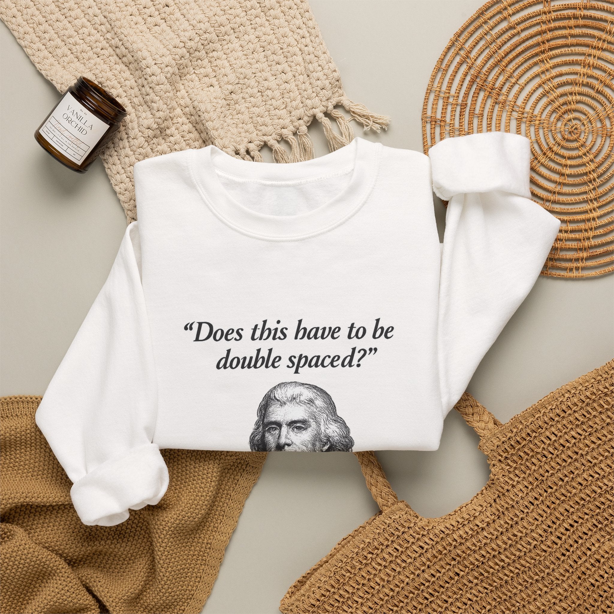 Thomas Jefferson Procrastination Double Spaced Sweatshirt