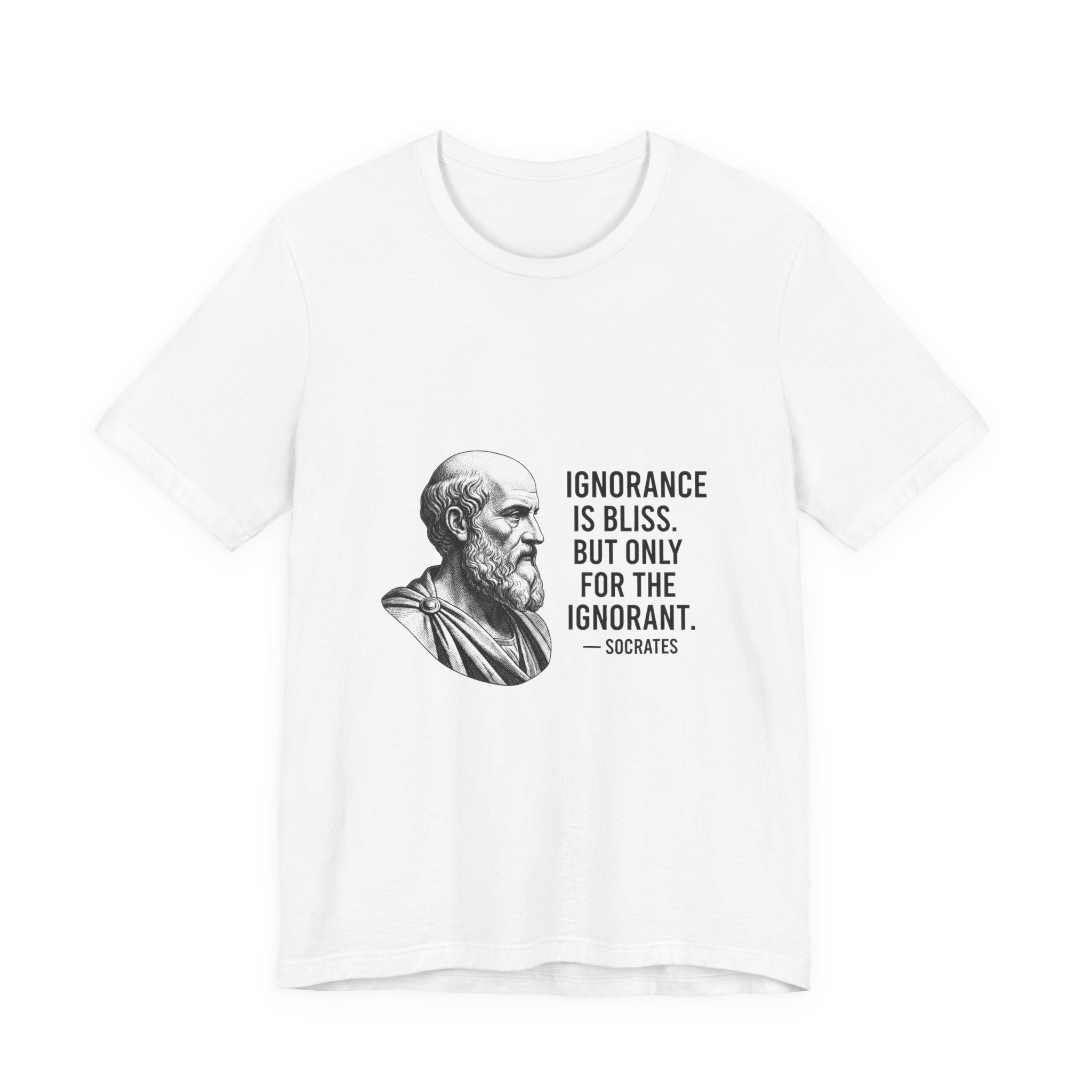 Socrates Ignorance Is Bliss Quote Premium Tee