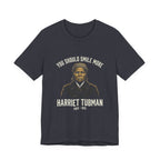 You Should Smile More Harriet Premium Tee