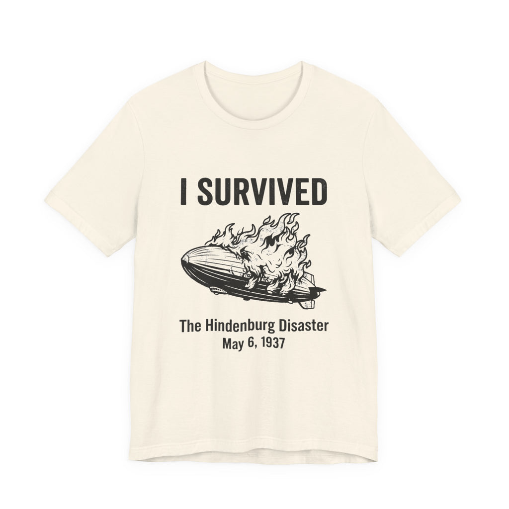 I Survived The Hindenburg Disaster Premium Tee