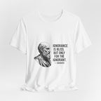 Socrates Ignorance Is Bliss Quote Premium Tee