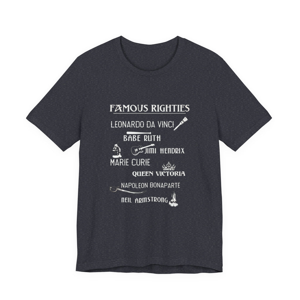 Famous Righties Premium Tee