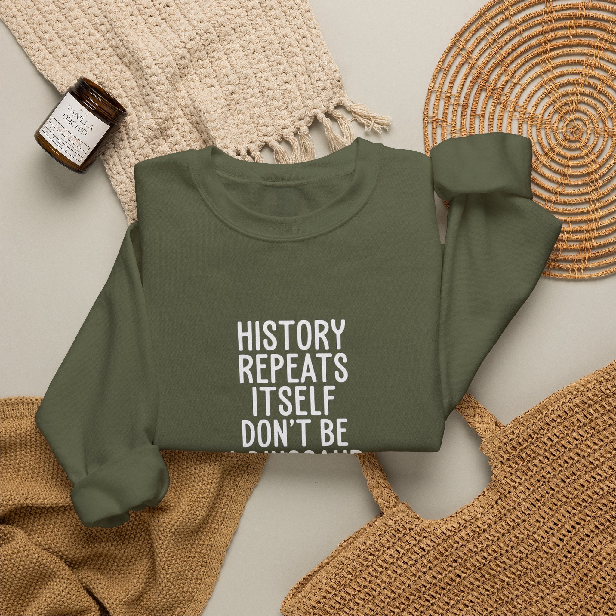 History Repeats Itself Sweatshirt