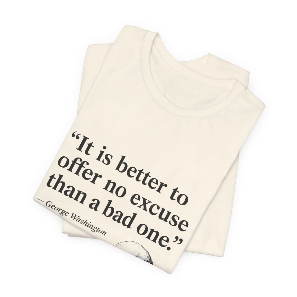 George Washington No Excuse Premium Tee