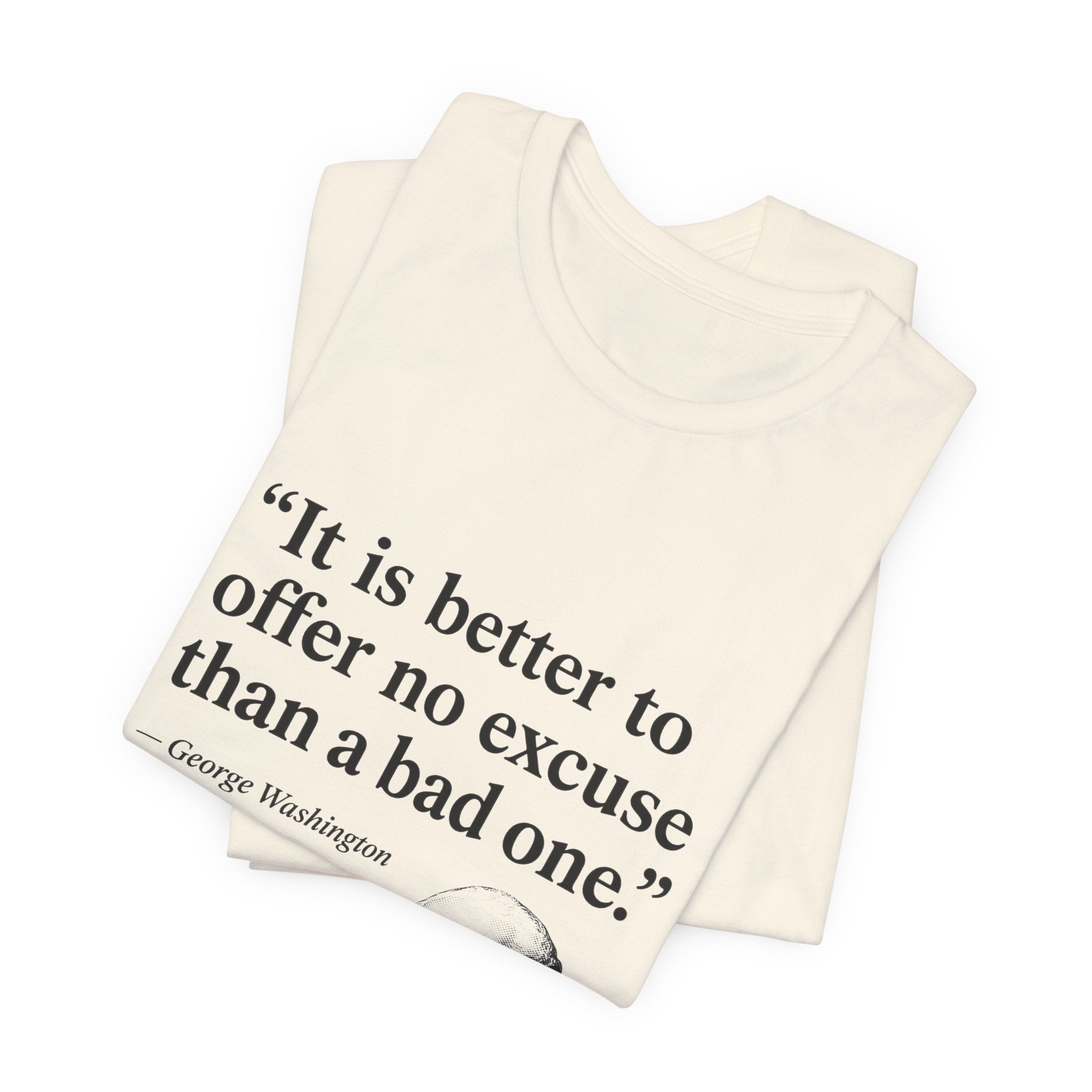 George Washington No Excuse Premium Tee