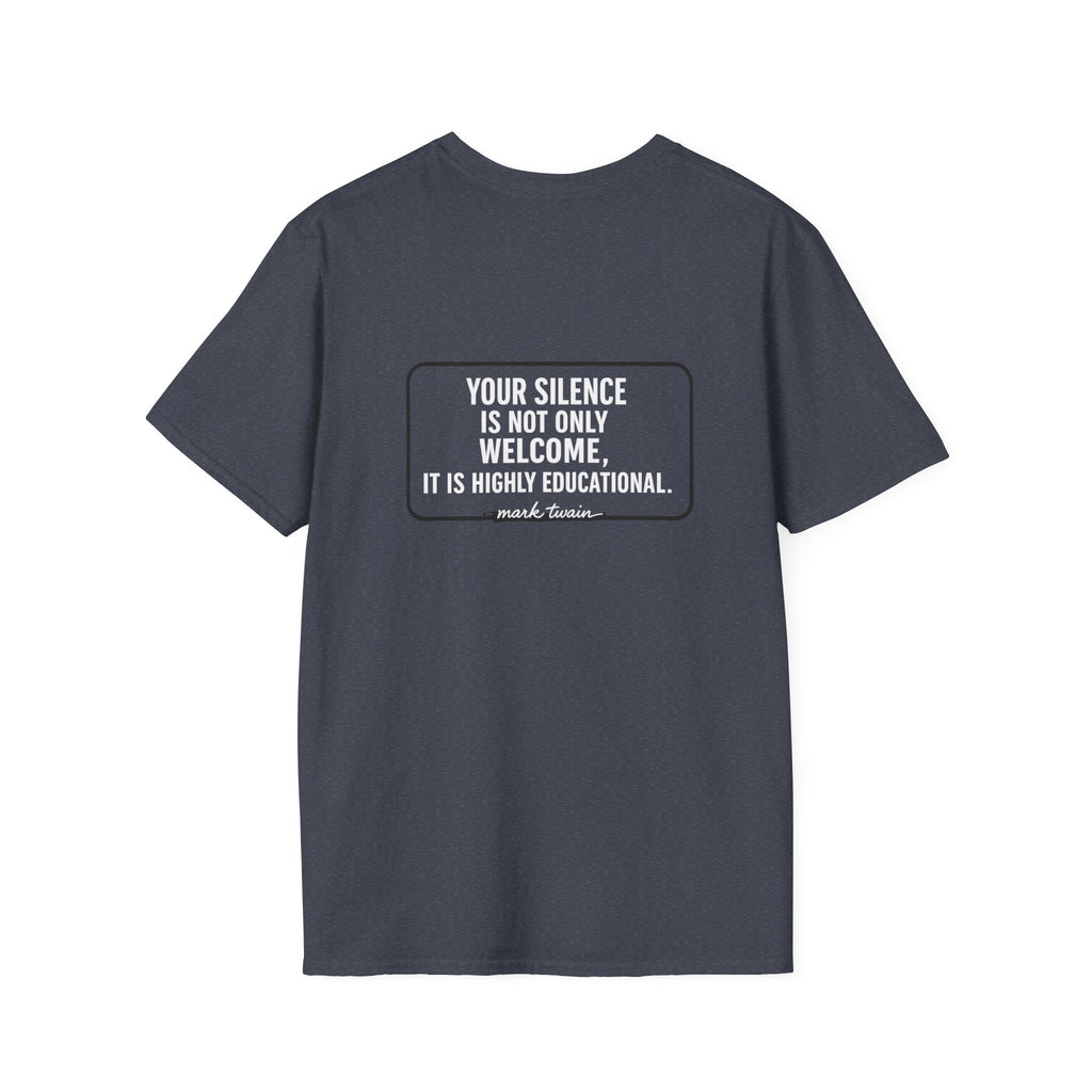 Your Silence Is Educational Back Print T-Shirt
