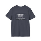Your Silence Is Educational Back Print T-Shirt