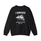I Survived The Hindenburg Disaster Back Print Sweatshirt