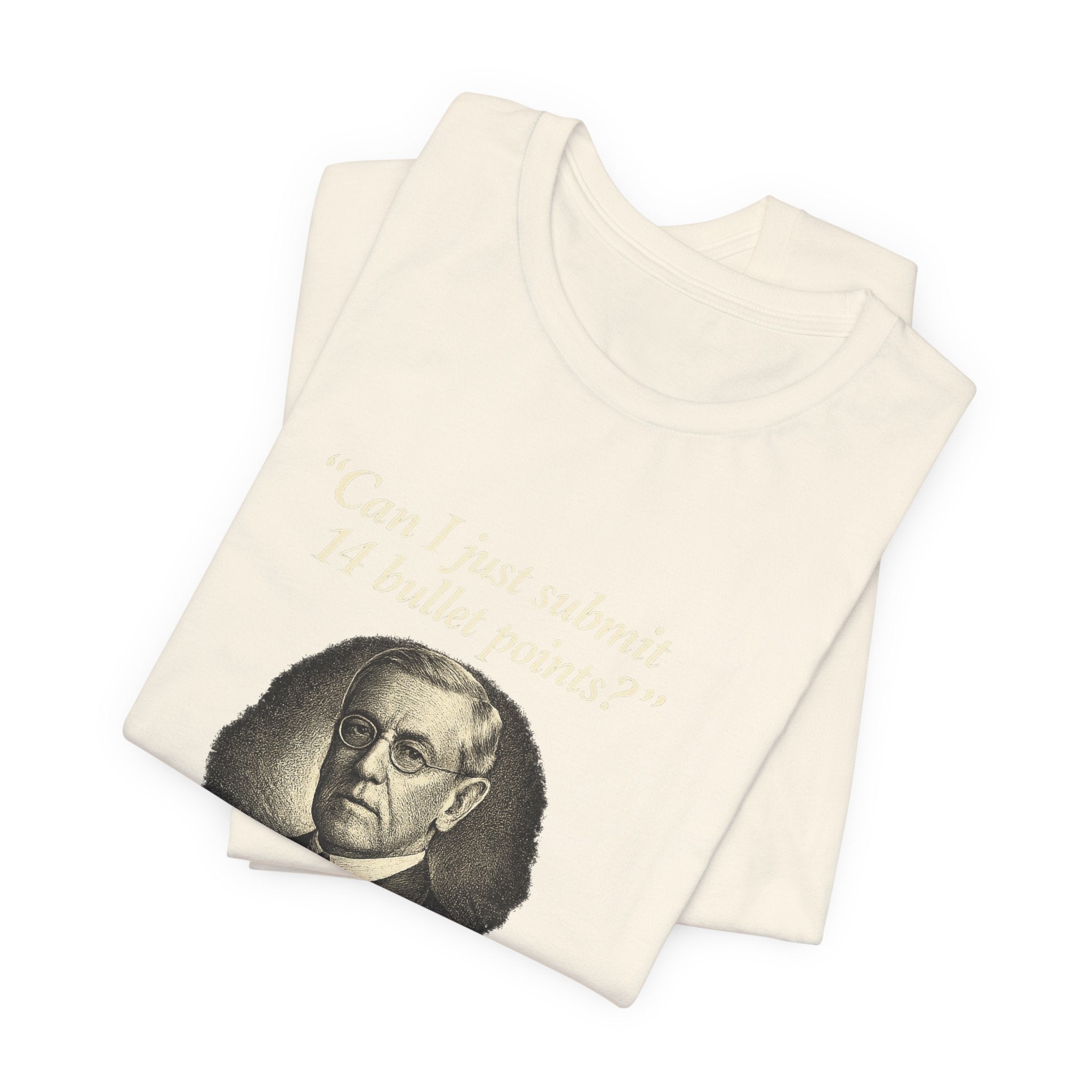 Woodrow Wilson Fourteen Points Procrastination Premium Tee