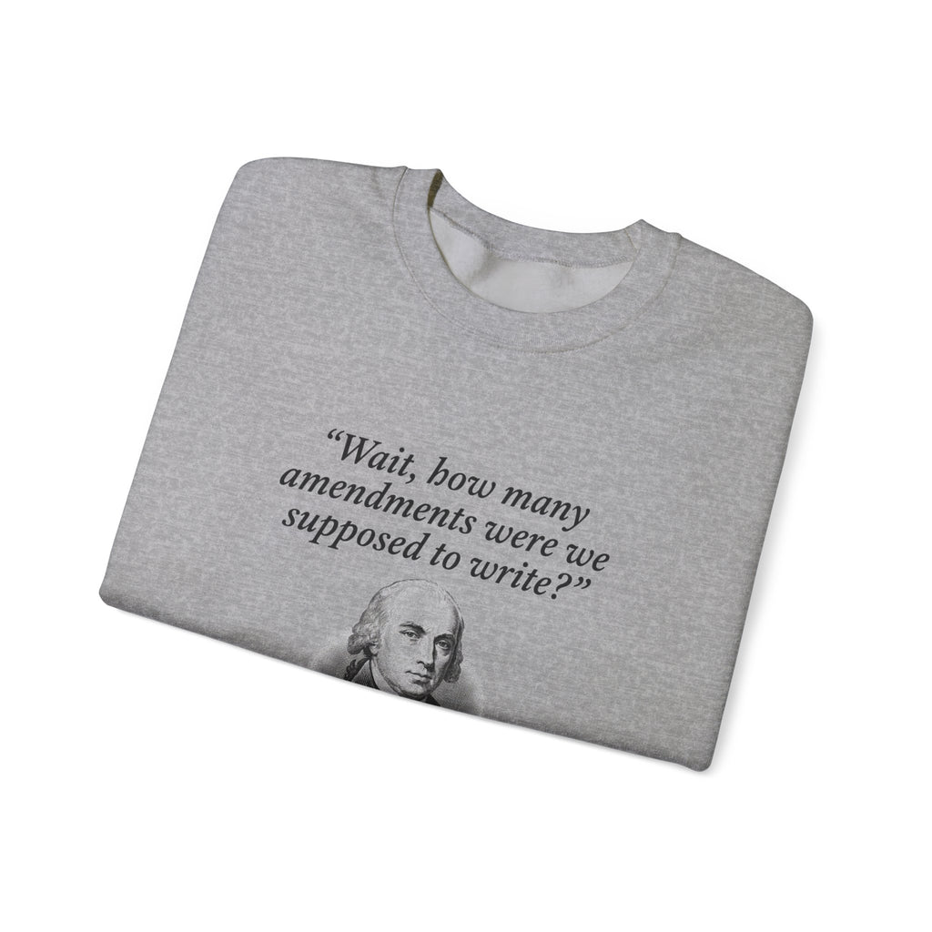 Madison Bill of Rights Deadline Sweatshirt