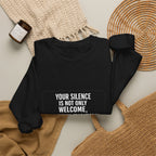 Your Silence Is Educational Sweatshirt