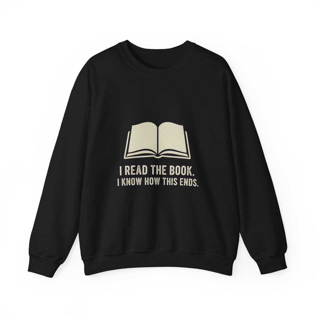 I Read The Book Sweatshirt