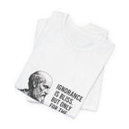 Socrates Ignorance Is Bliss Quote Premium Tee