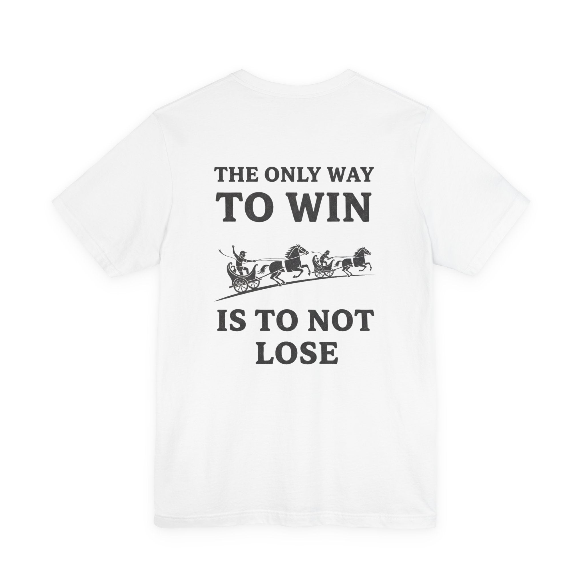 The Only Way To Win Back Print Premium Tee