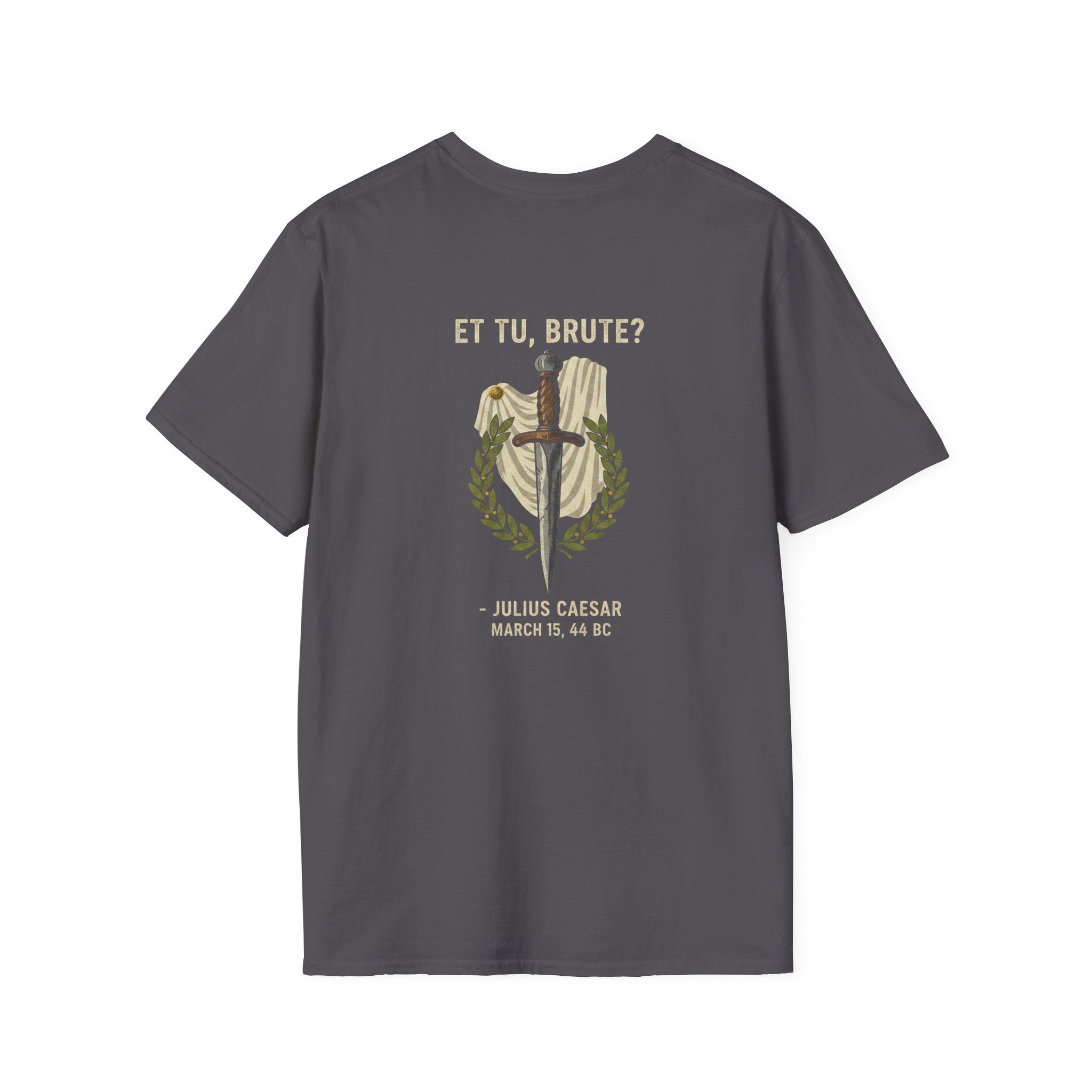 Et Tu Brute Julius Caesar Back Print T-Shirt