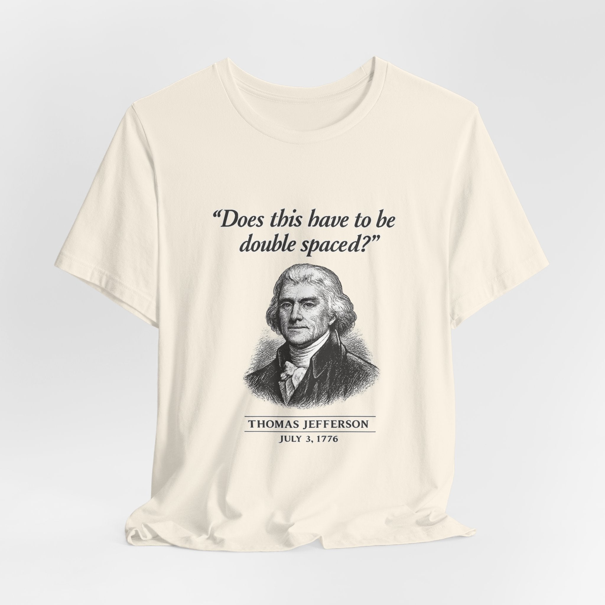 Thomas Jefferson Procrastination Double Spaced Premium Tee