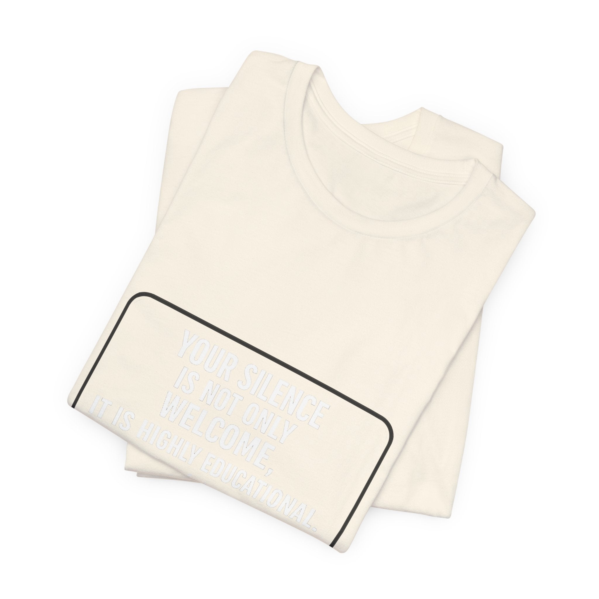 Your Silence Is Educational Premium Tee