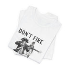 Don'T Fire Until You See Premium Tee