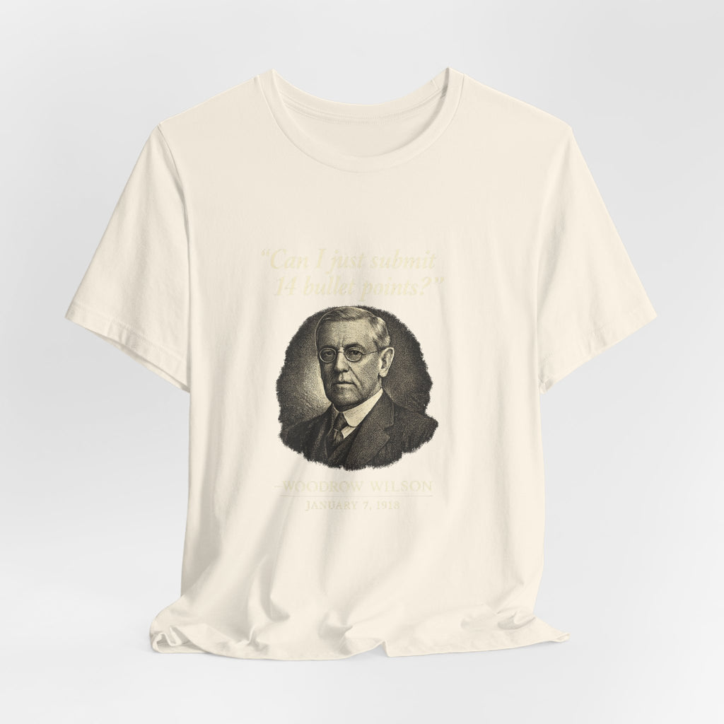 Woodrow Wilson Fourteen Points Procrastination Premium Tee
