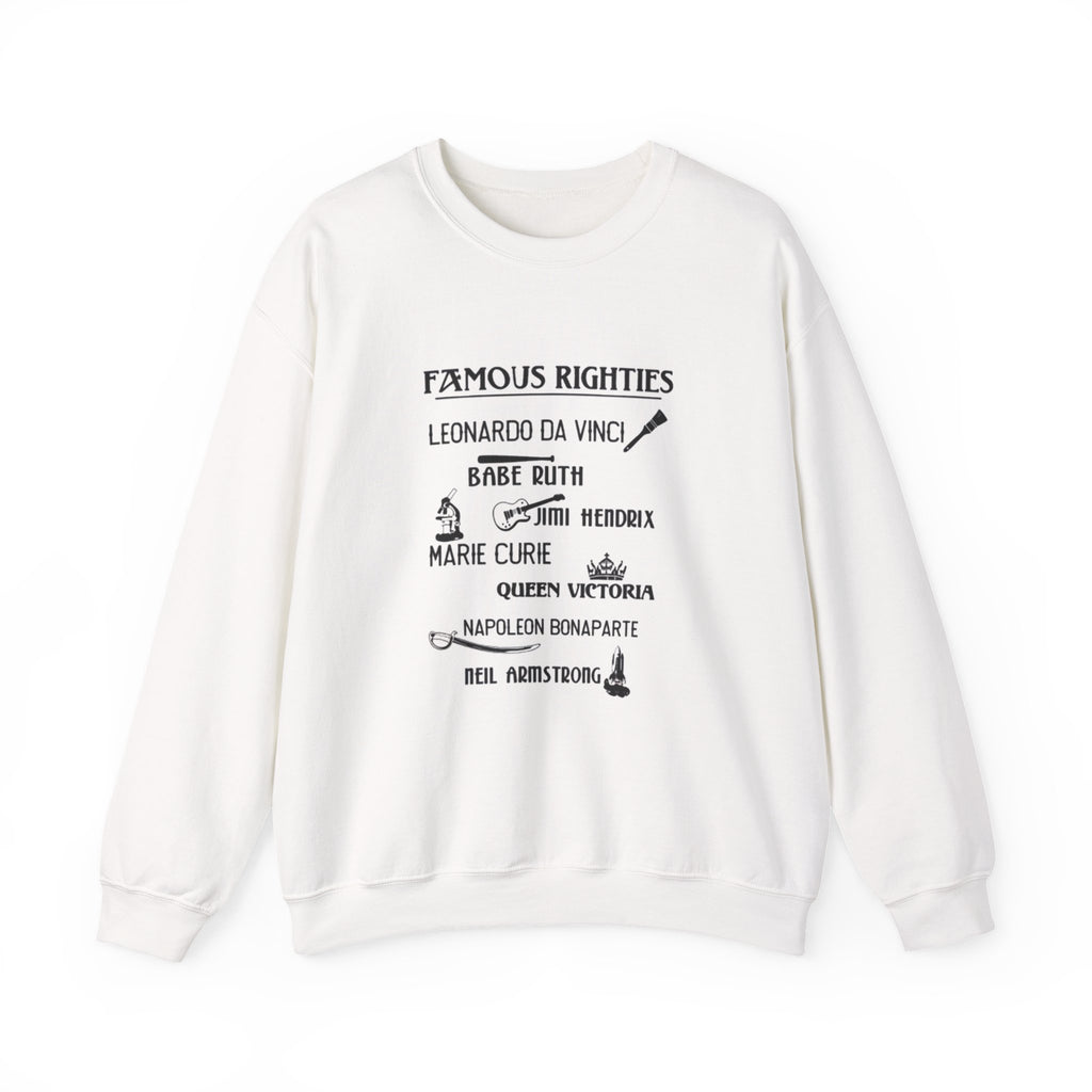 Famous Righties Sweatshirt