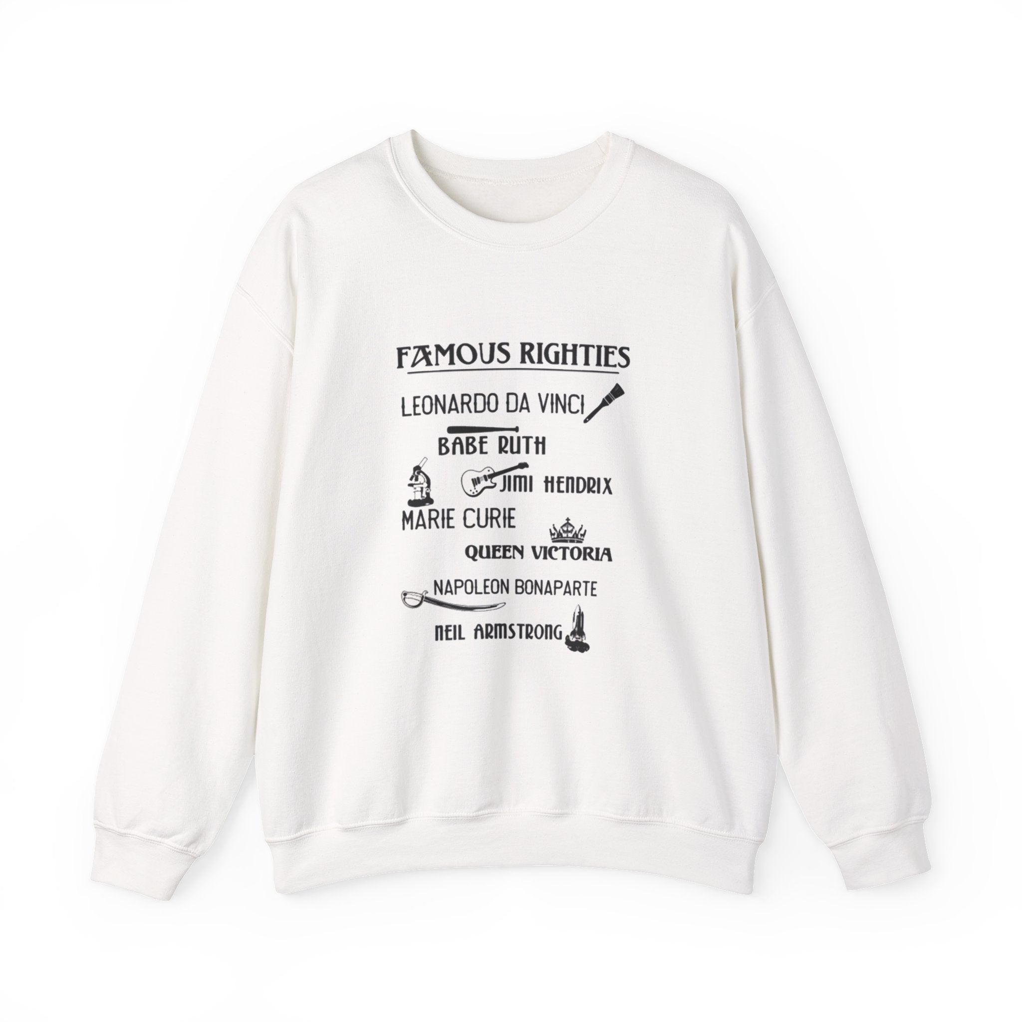 Famous Righties Sweatshirt