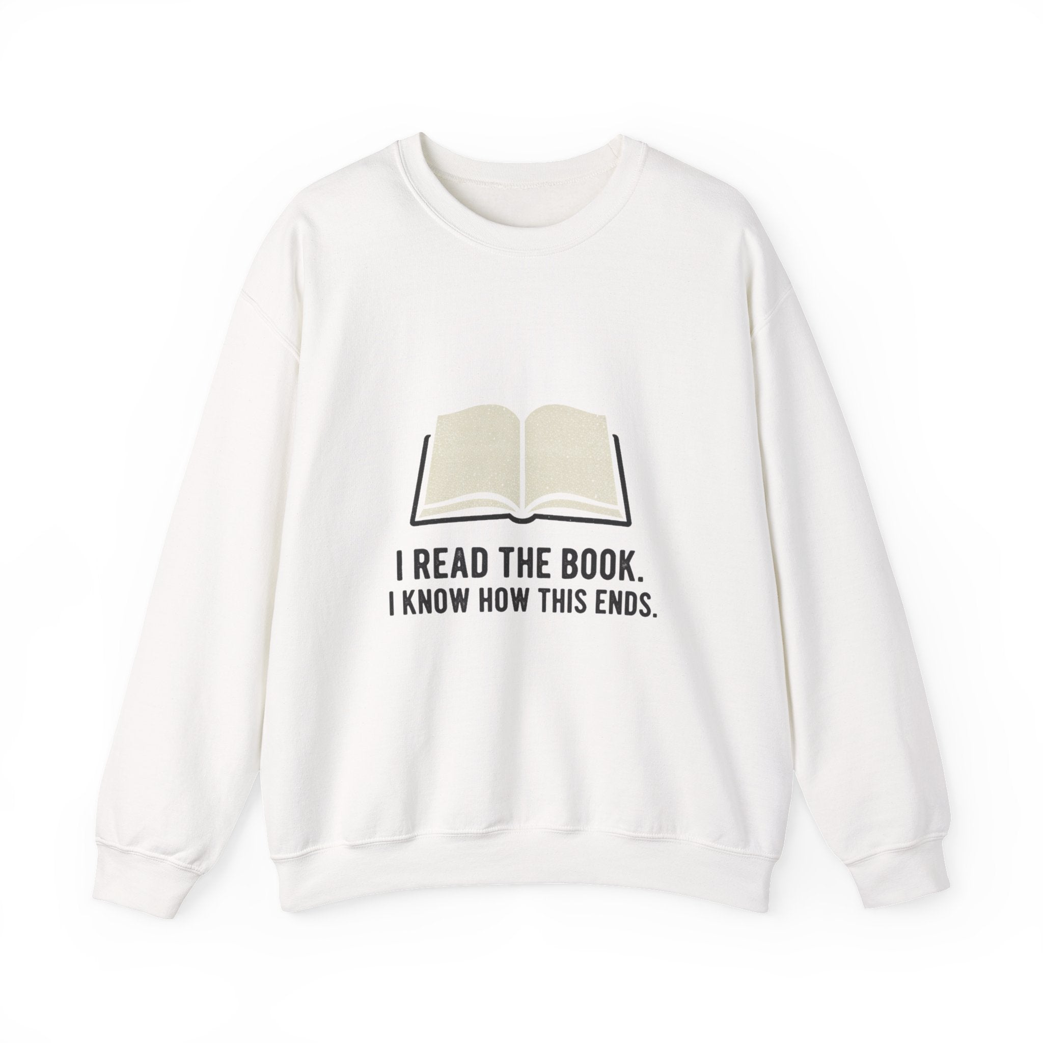 I Read The Book Sweatshirt