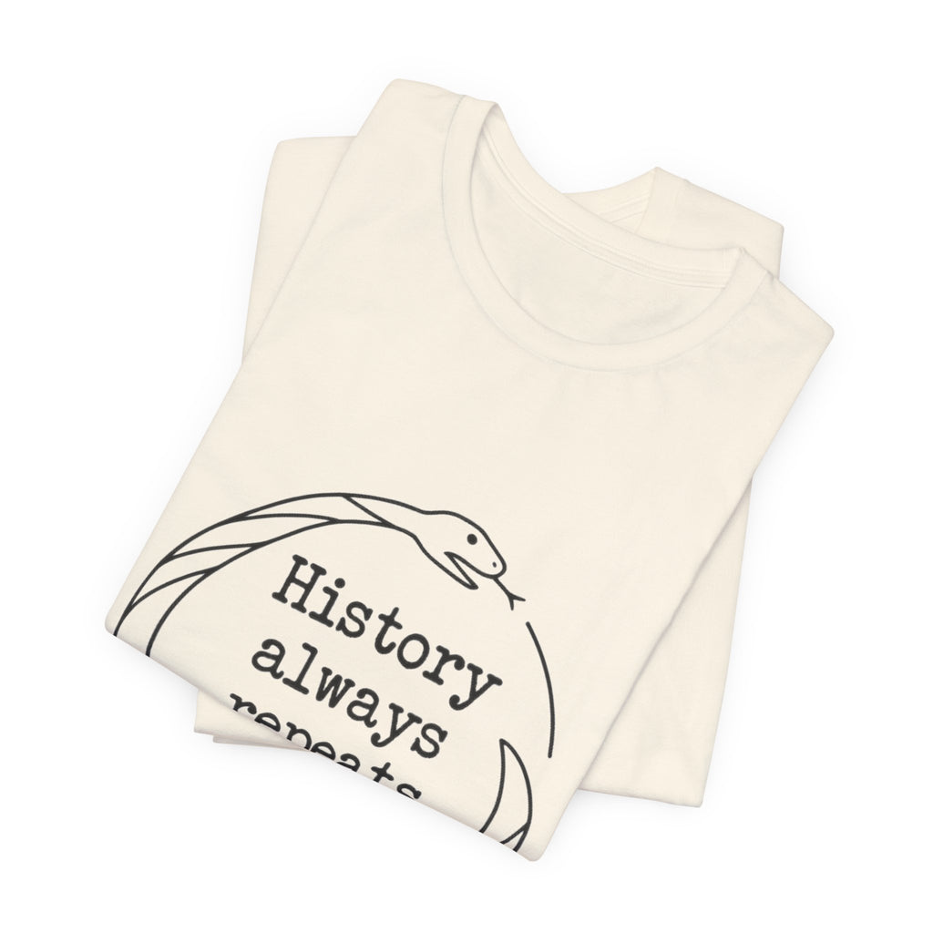 History Always Repeats Premium Tee