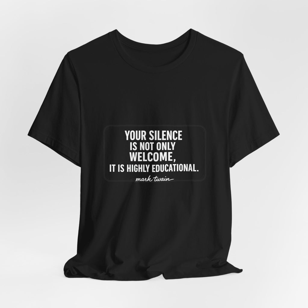 Your Silence Is Educational Premium Tee