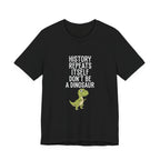 History Repeats Itself Premium Tee