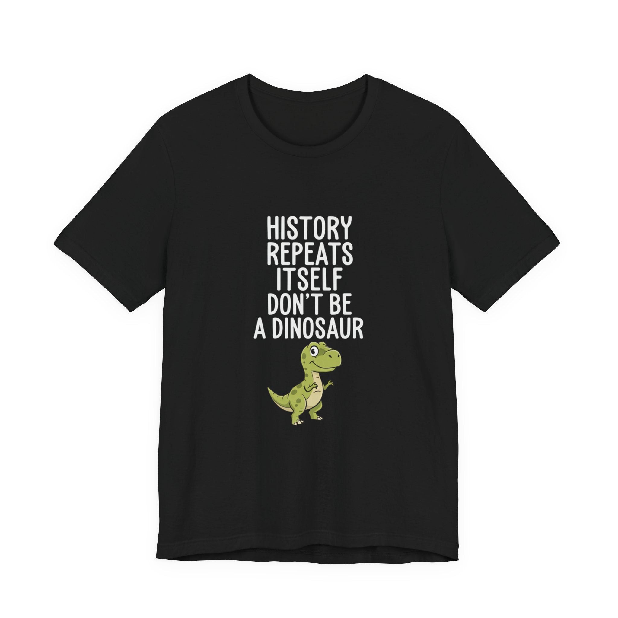 History Repeats Itself Premium Tee