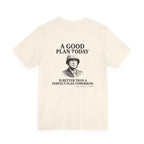 Patton Good Plan Back Print Premium Tee