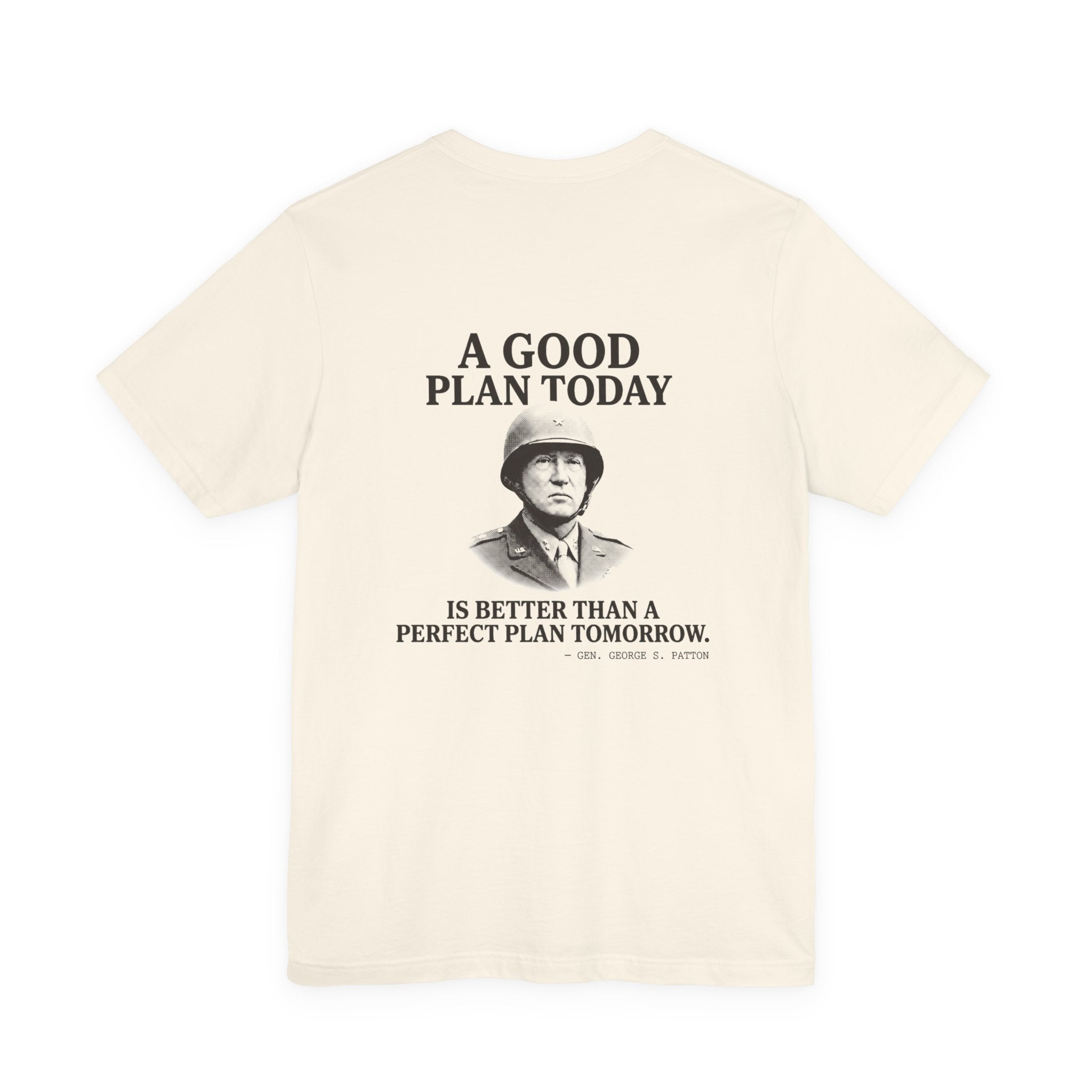 Patton Good Plan Back Print Premium Tee