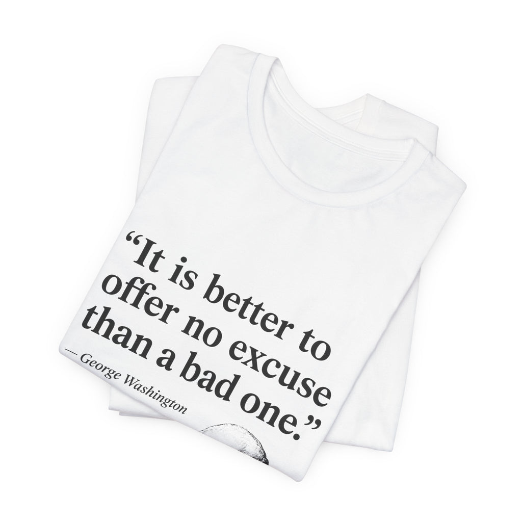 George Washington No Excuse Premium Tee