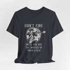 Don'T Fire Until You See Premium Tee