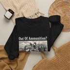 Out of Ammunition Fix Bayonets Sweatshirt