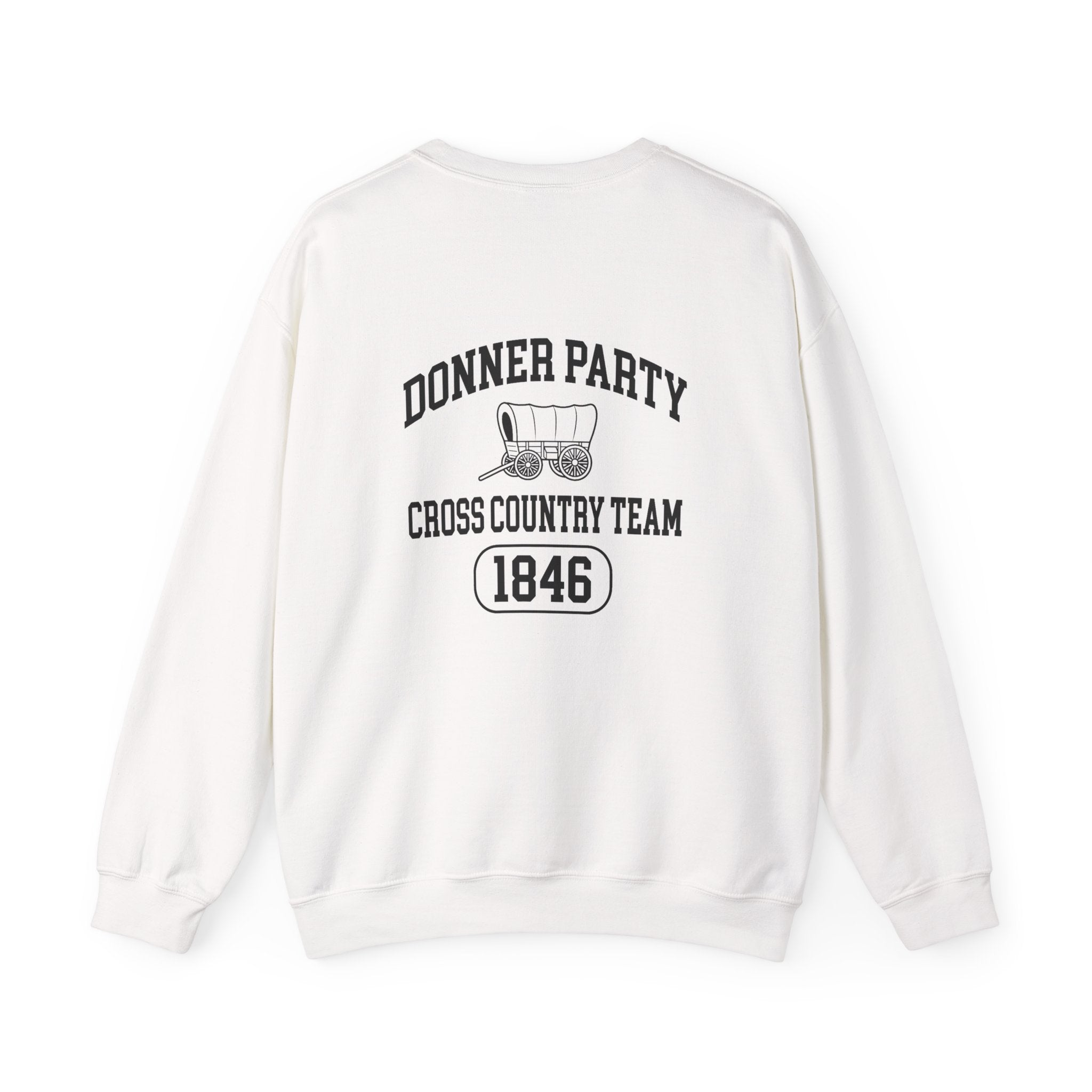 Donner Party Cross Country Team Back Print Sweatshirt