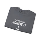 Archimedes Screw It Sweatshirt