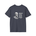 Socrates Ignorance Is Bliss Quote Back Print T-Shirt