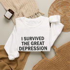 Great Depression Sweatshirt