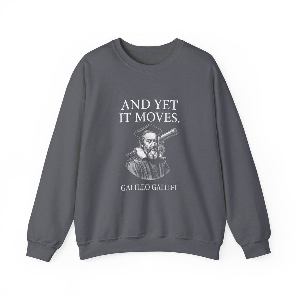 Galileo And Yet It Moves Sweatshirt