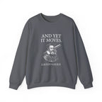 Galileo And Yet It Moves Sweatshirt