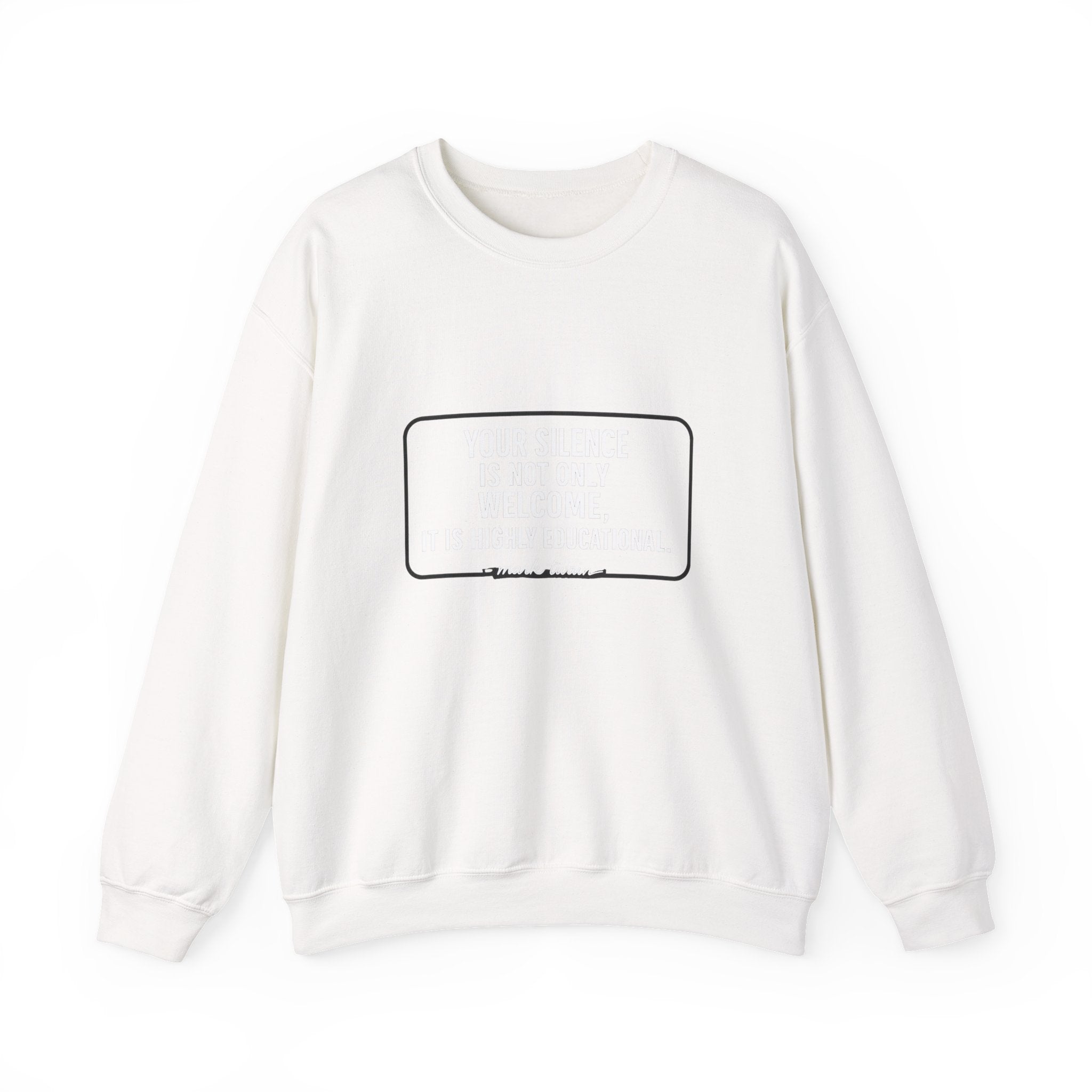 Your Silence Is Educational Sweatshirt