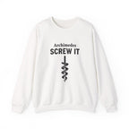Archimedes Screw It Sweatshirt