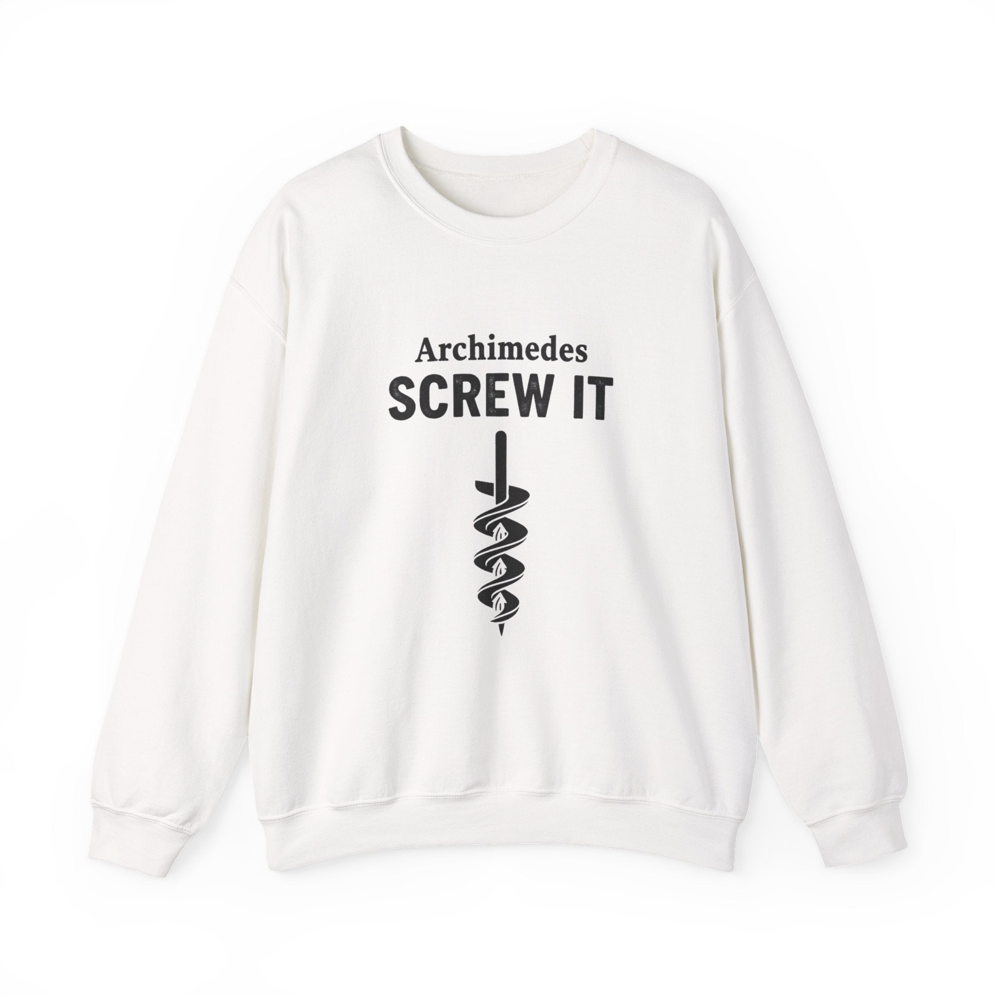 Archimedes Screw It Sweatshirt