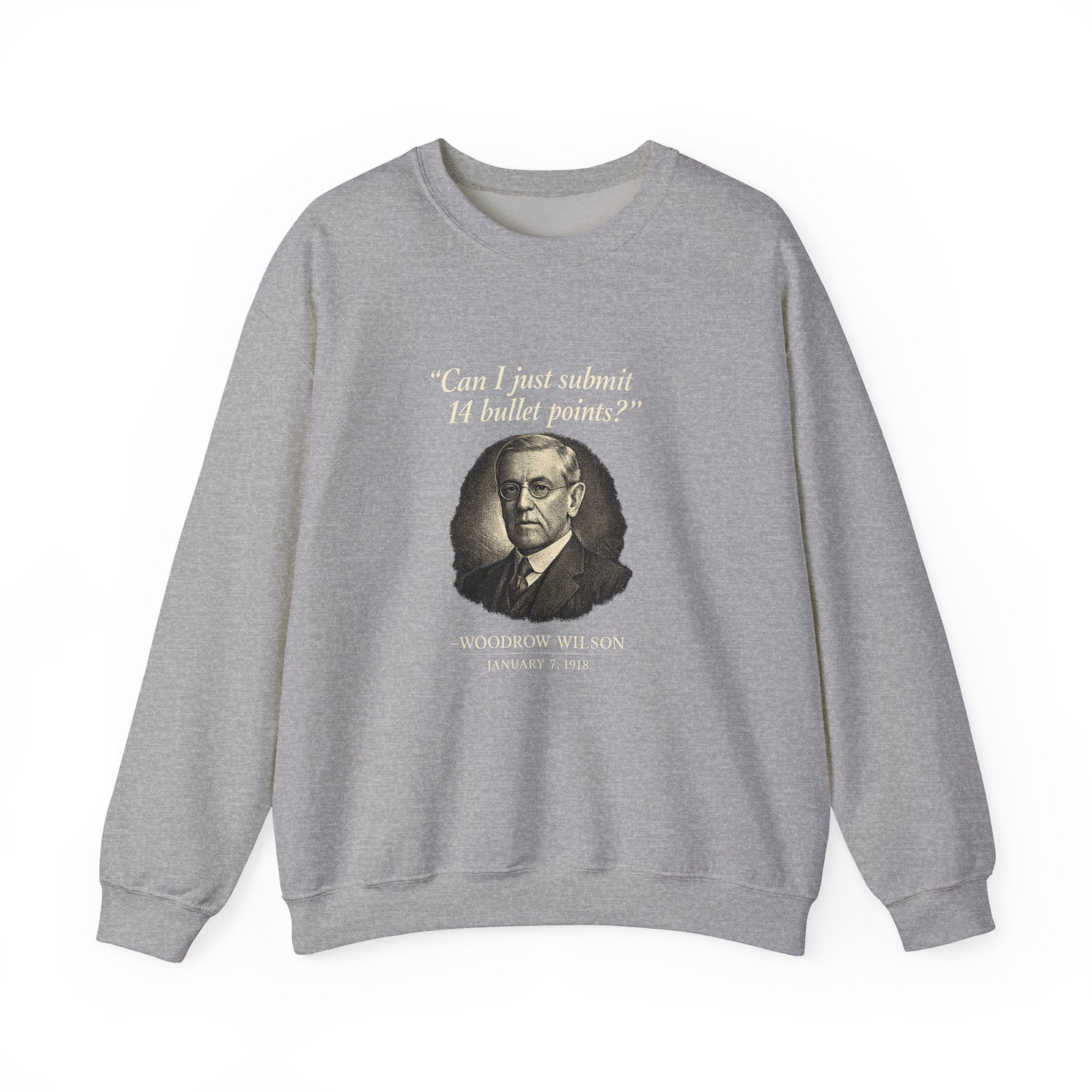 Woodrow Wilson Fourteen Points Procrastination Sweatshirt