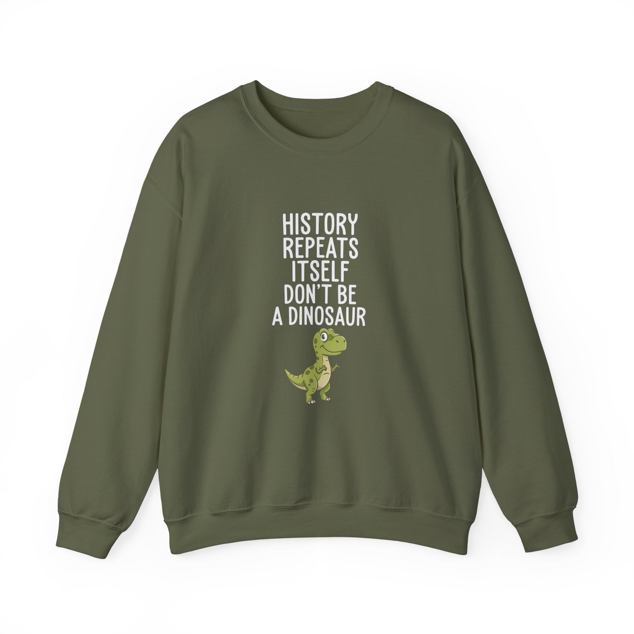 History Repeats Itself Sweatshirt