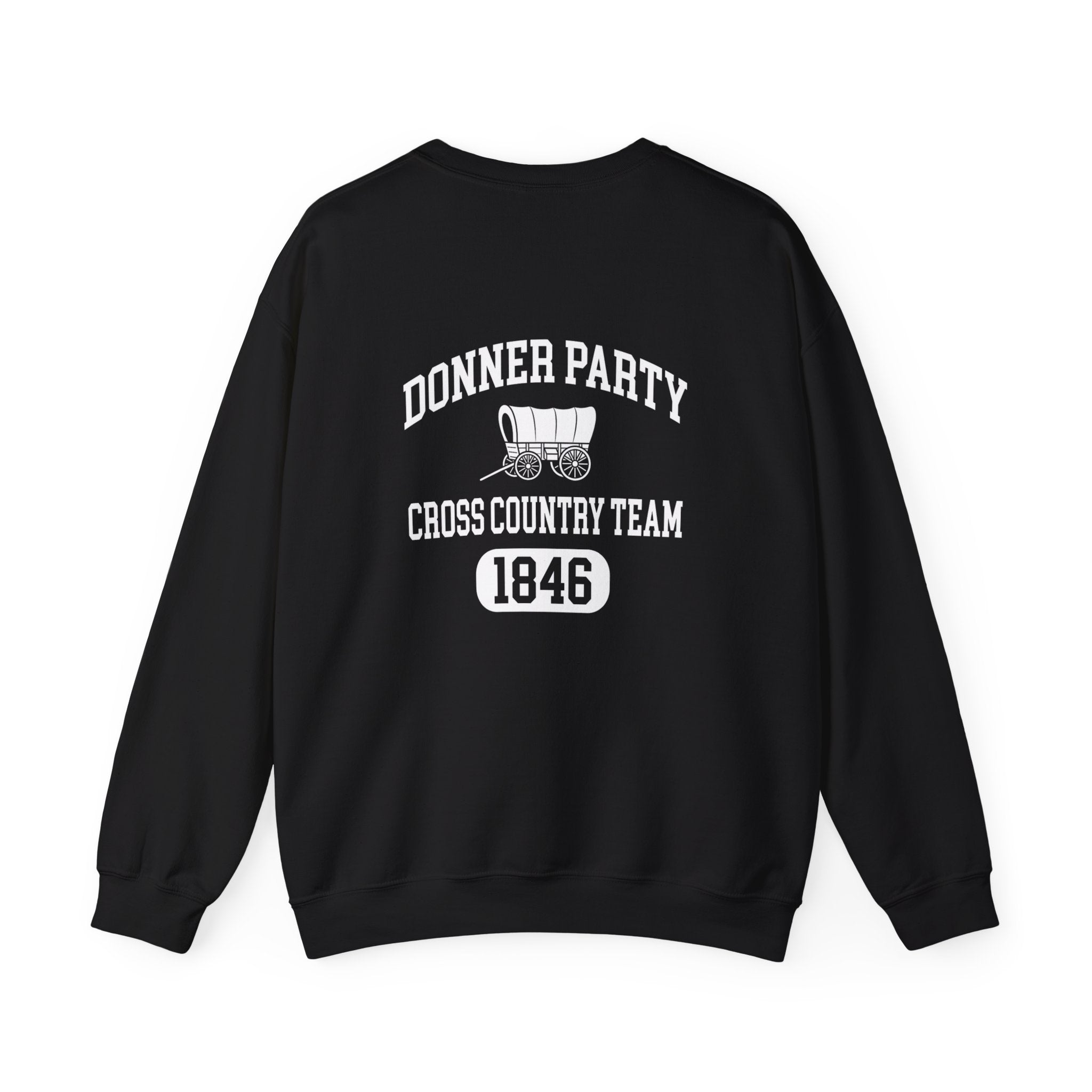 Donner Party Cross Country Team Back Print Sweatshirt
