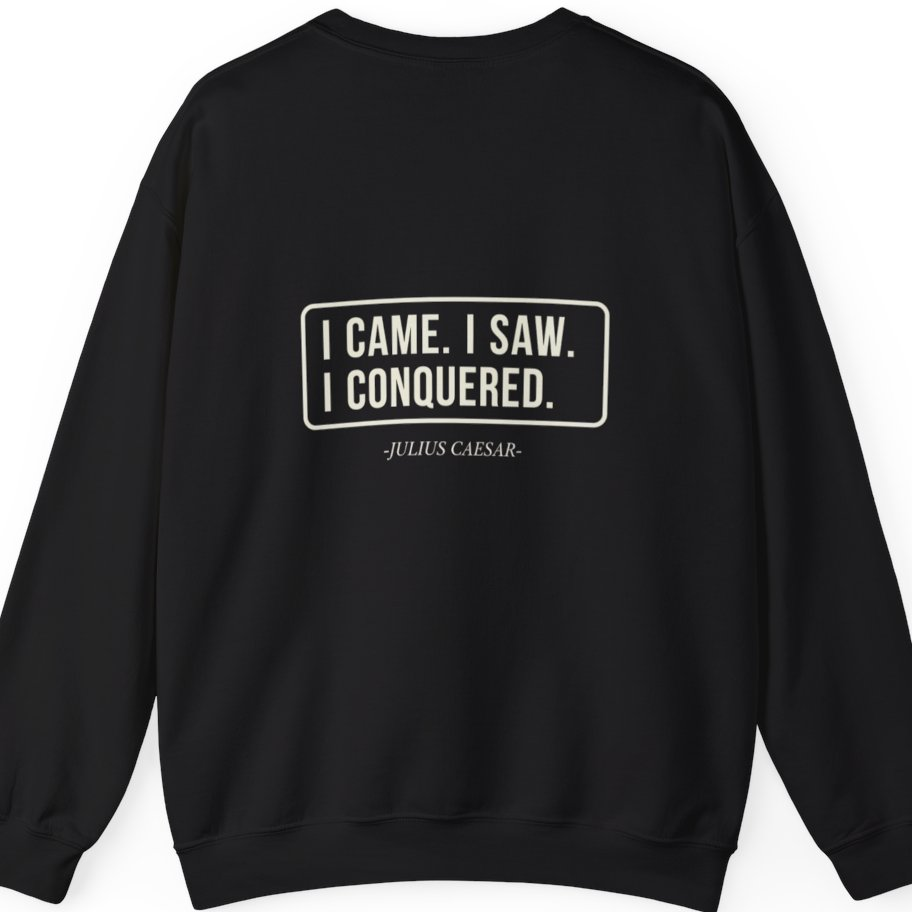 I Came I Saw I Back Print Sweatshirt - Black back
