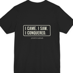 I Came I Saw I Back Print Premium Tee - Black back